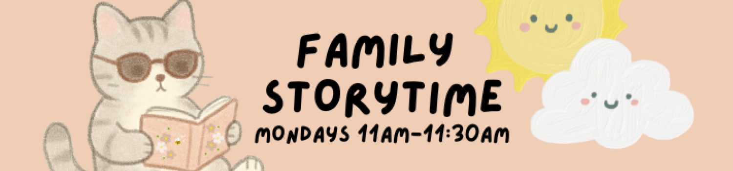 Family storytime Mondays 11-11:30am
