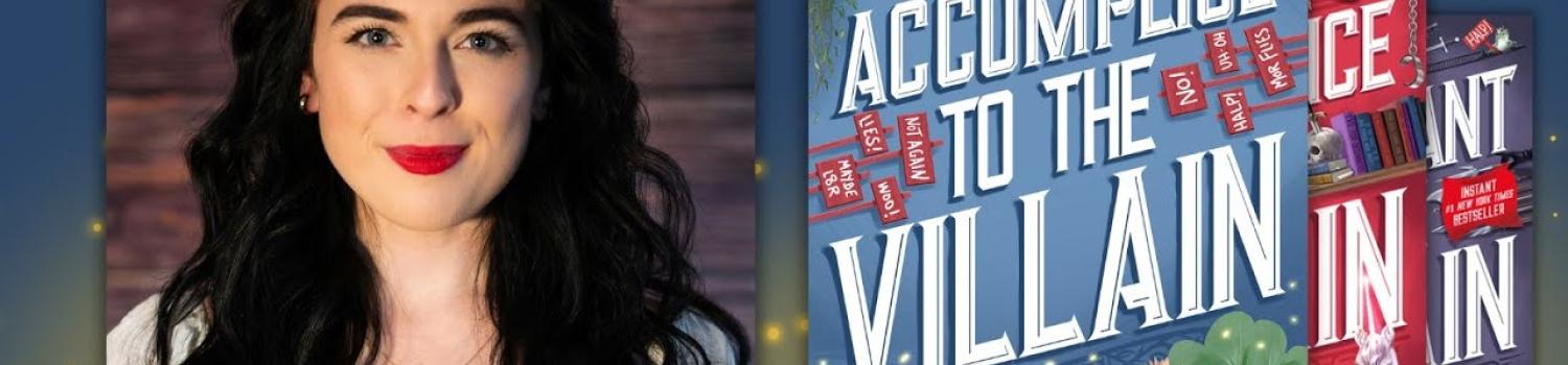 graphic with photo of Hannah Nicole Maehrer and her books, including Accomplice to the Villain