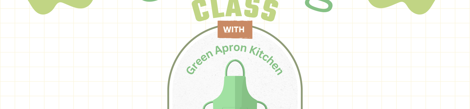 Virtual Cooking Class with Green Apron Kitchen